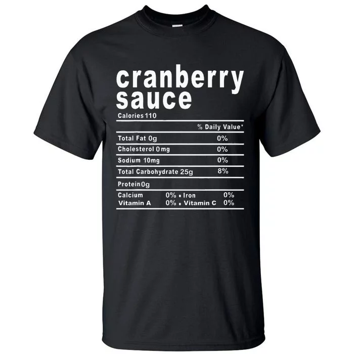 Cranberry Sauce Nutrition Facts Thanksgiving Tall T-Shirt