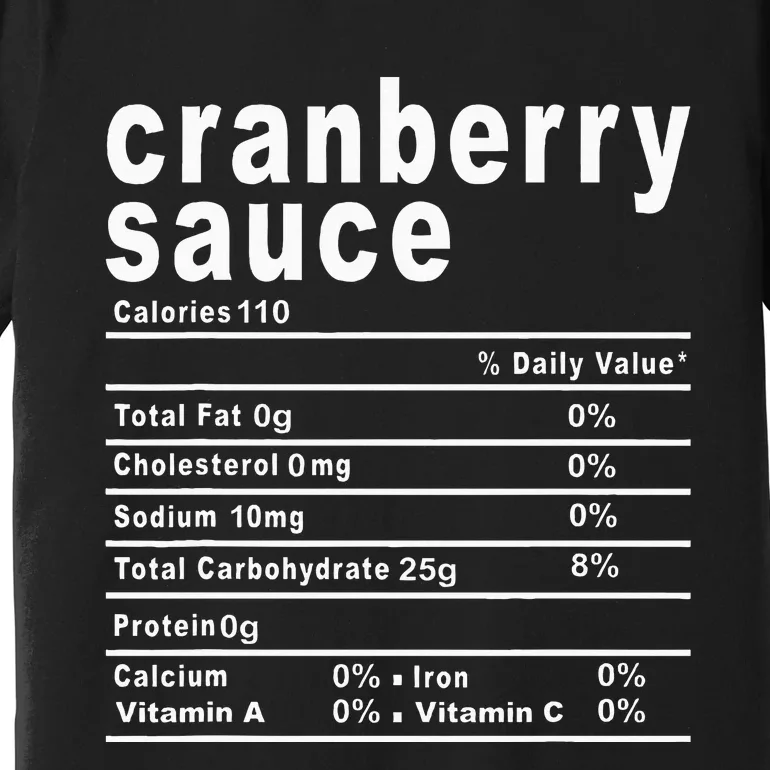 Cranberry Sauce Nutrition Facts Thanksgiving Premium T-Shirt