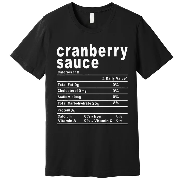 Cranberry Sauce Nutrition Facts Thanksgiving Premium T-Shirt