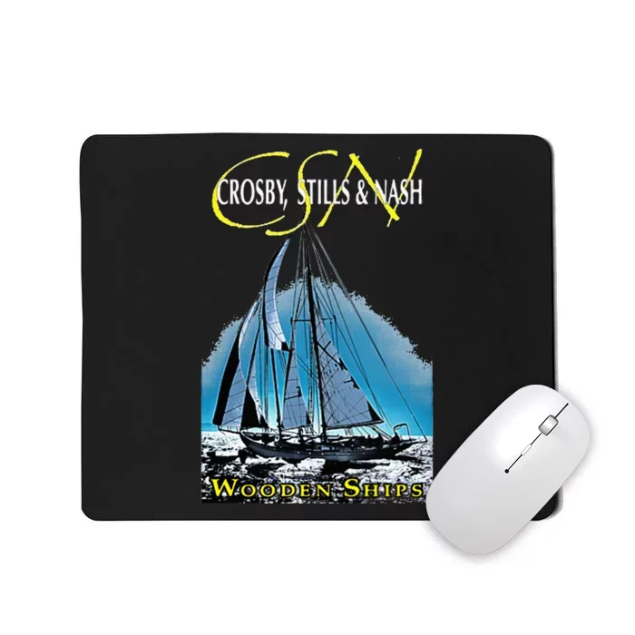 Crosby Stills & Nash Wooden Ships Mousepad