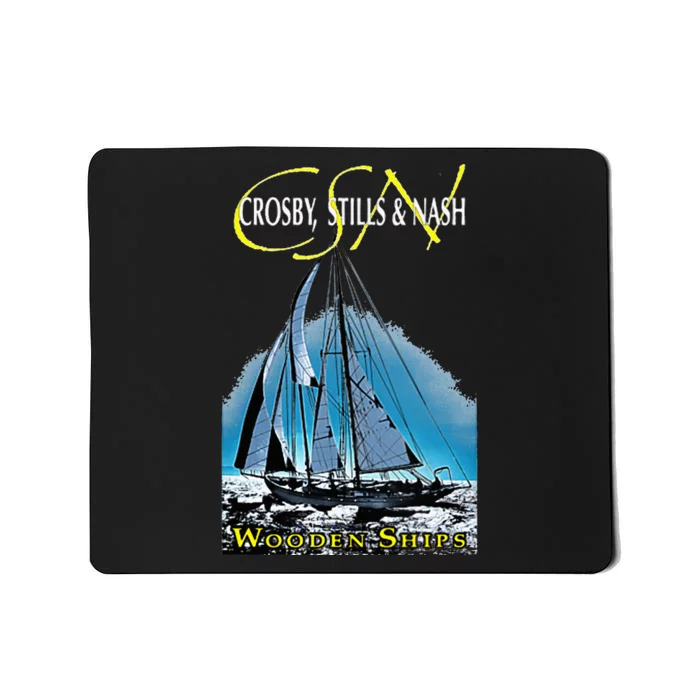 Crosby Stills & Nash Wooden Ships Mousepad