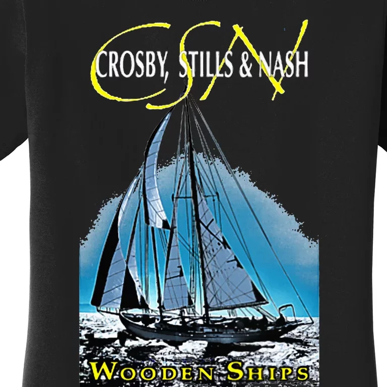 Crosby Stills & Nash Wooden Ships Women's T-Shirt