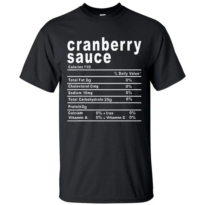 Cranberry Sauce Nutrition Facts Thanksgiving Gift Tall T-Shirt