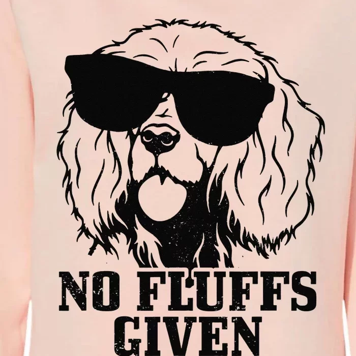 Cocker Spaniel No Fluffs Given Dog Mom Dad Funny Womens California Wash Sweatshirt