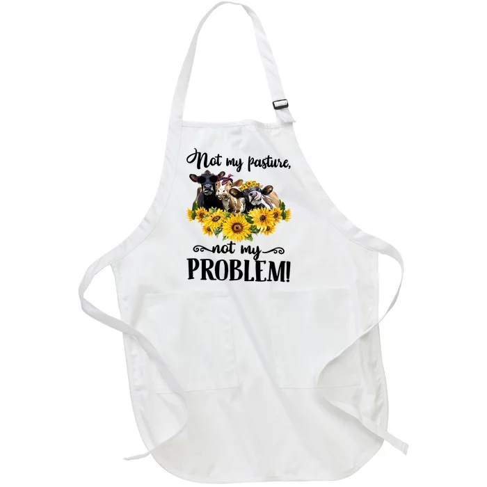 Cow Sunflowers Not My Pasture Not My Problem Full-Length Apron With Pocket