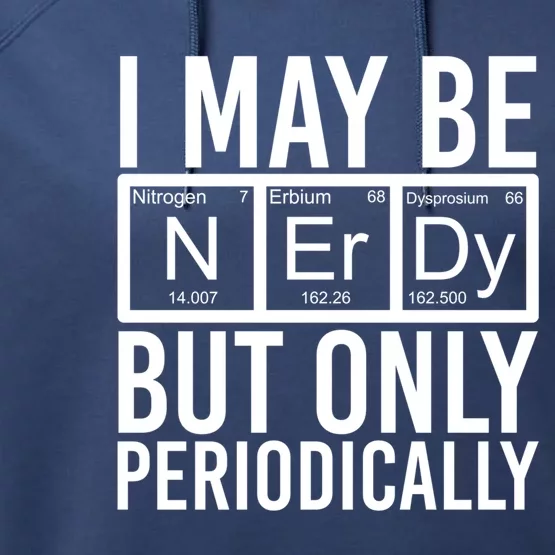 Chemist Science Nerd Gift Periodic Table Scientist Chemistry Gift Performance Fleece Hoodie