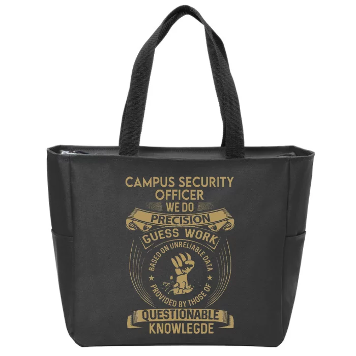 Campus Security Officer We Do Precision Zip Tote Bag