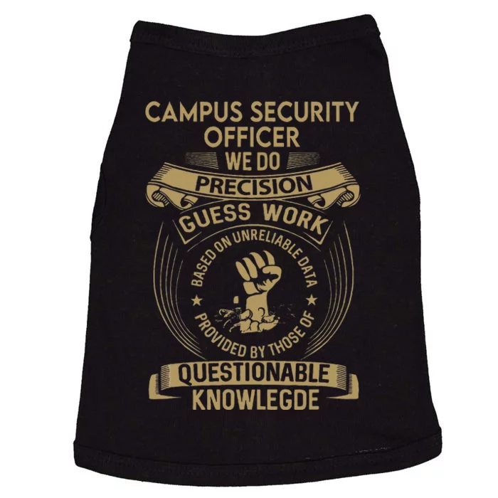 Campus Security Officer We Do Precision Doggie Tank