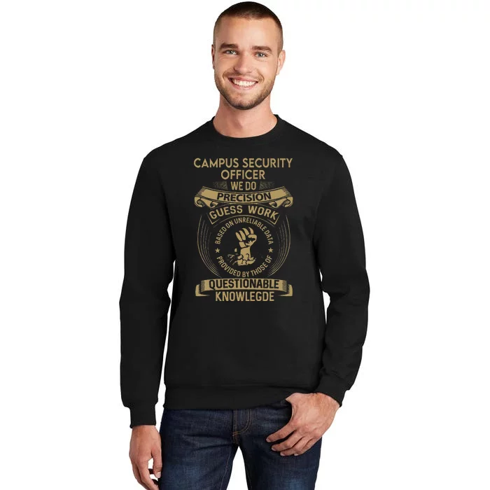 Campus Security Officer We Do Precision Tall Sweatshirt