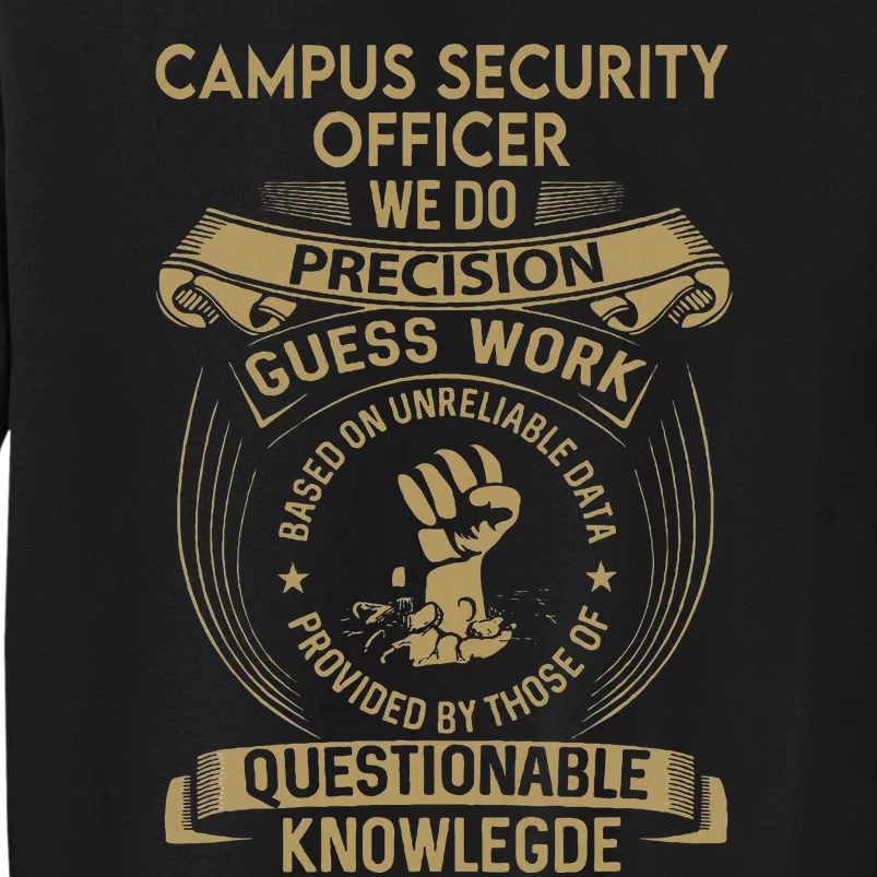 Campus Security Officer We Do Precision Tall Sweatshirt