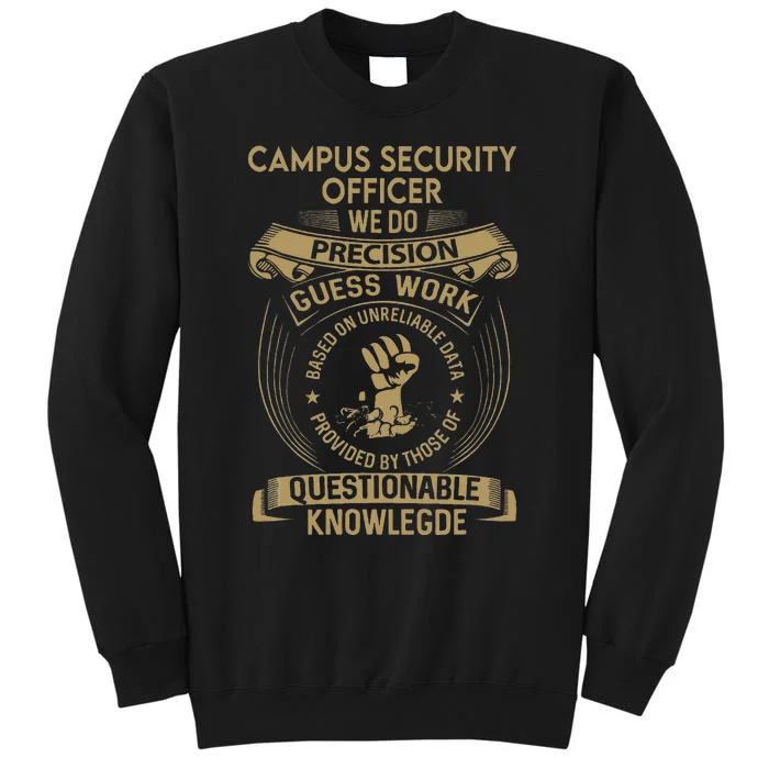 Campus Security Officer We Do Precision Tall Sweatshirt