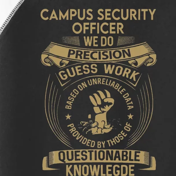 Campus Security Officer We Do Precision Toddler Fine Jersey T-Shirt