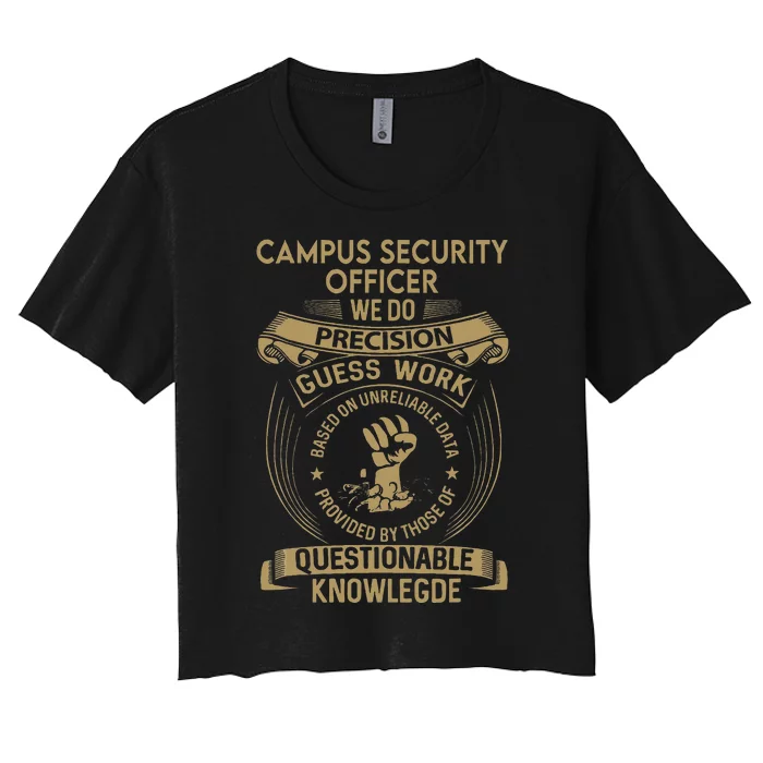 Campus Security Officer We Do Precision Women's Crop Top Tee