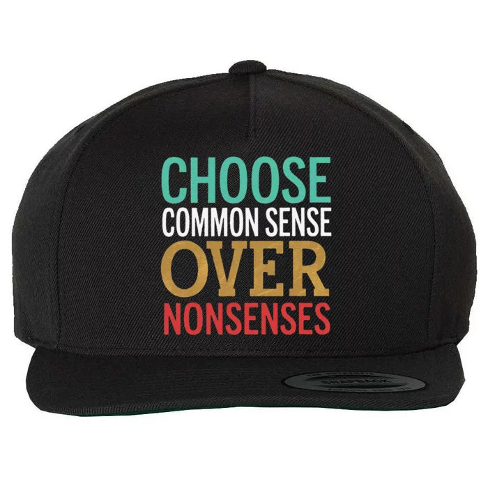 Common Sense Over Nonsense Wool Snapback Cap