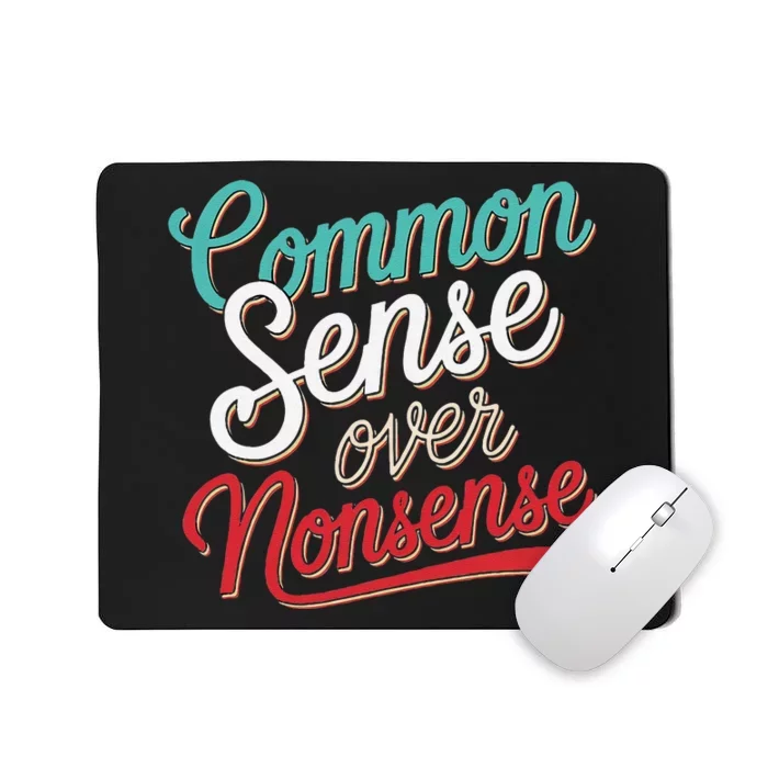 Common Sense Over Nonsense Retro Mousepad