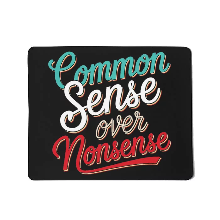 Common Sense Over Nonsense Retro Mousepad