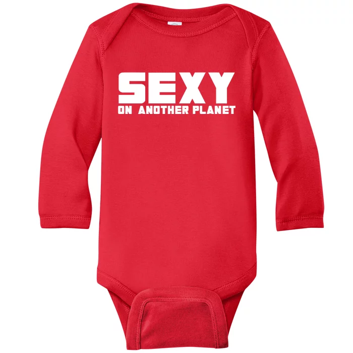 Cyclone Sexy On Another Planet Baby Long Sleeve Bodysuit