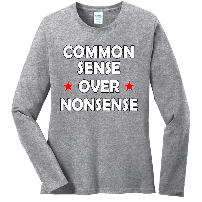 Common Sense Over Nonsense Ladies Long Sleeve Shirt