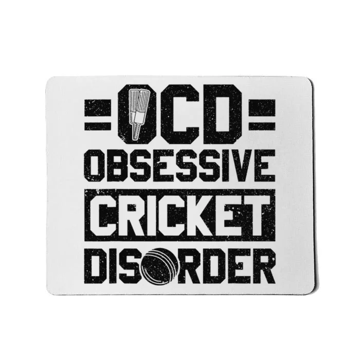 Cricket Season Obsessive Cricket Disorder Cricket Player Mousepad