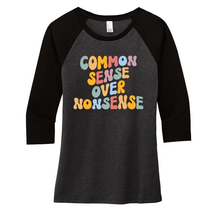 Common Sense Over Nonsense For Kamala Harris 2024 Women's Tri-Blend 3/4-Sleeve Raglan Shirt