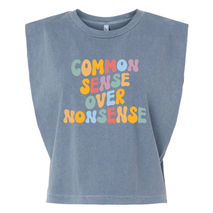 Common Sense Over Nonsense For Kamala Harris 2024 Garment-Dyed Women's Muscle Tee