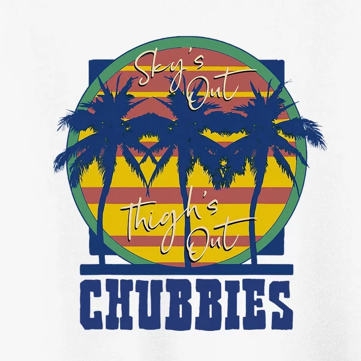 Chubbies Sky’S Out Thighs Out Toddler T-Shirt