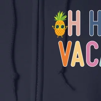 Cute Summer Oh Hey Vacay Gift Full Zip Hoodie