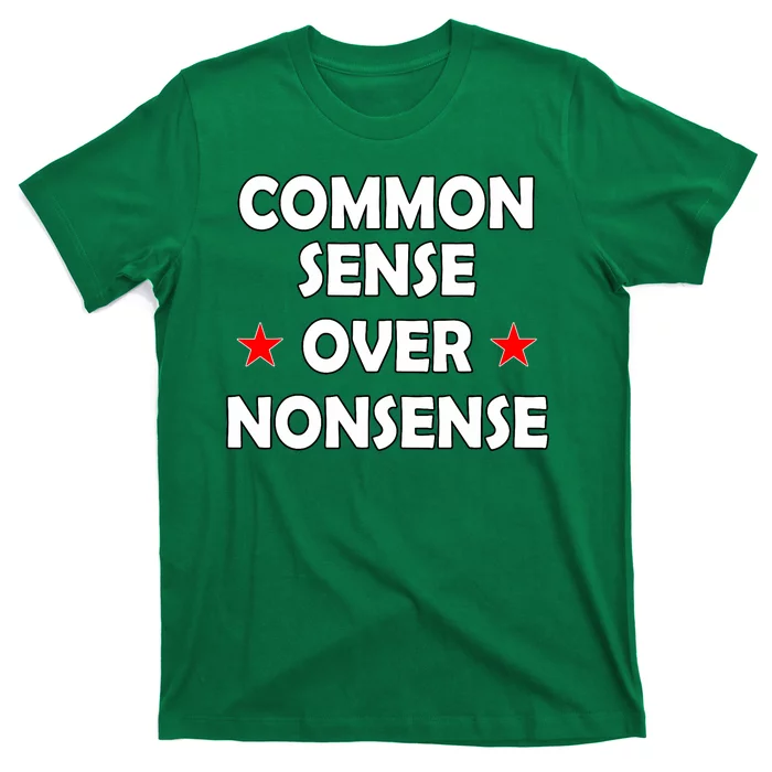 Common Sense Over Nonsense T-Shirt