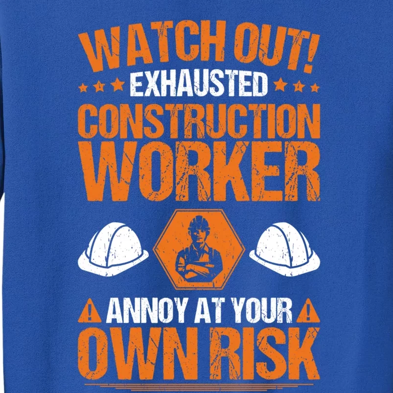 Construction Site Own Risk Construction Worker Funny Gift Sweatshirt