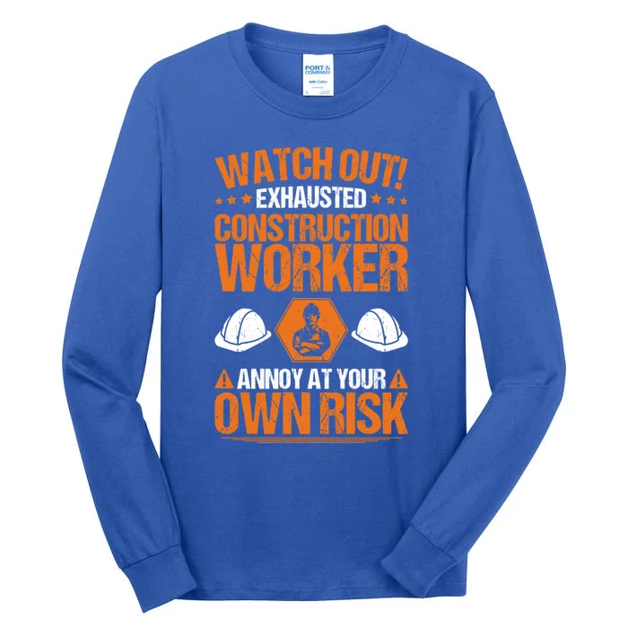 Construction Site Own Risk Construction Worker Funny Gift Tall Long Sleeve T-Shirt