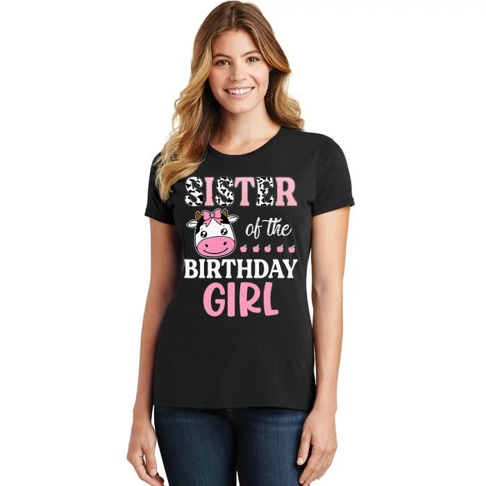 Cow Sister Of The Birthday Farming Barnyard Birthday Women's T-Shirt