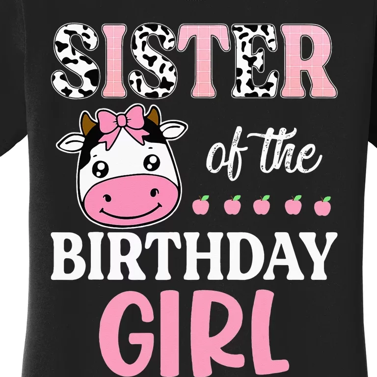 Cow Sister Of The Birthday Farming Barnyard Birthday Women's T-Shirt