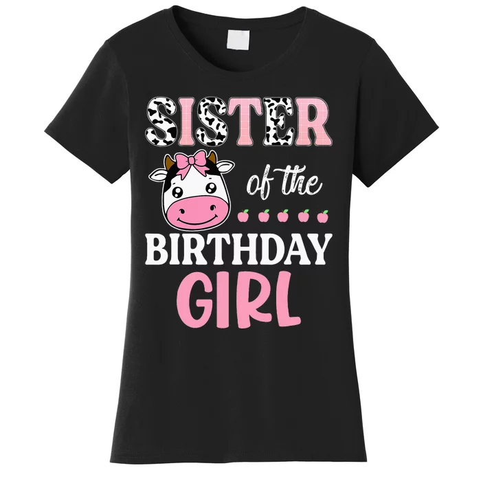 Cow Sister Of The Birthday Farming Barnyard Birthday Women's T-Shirt