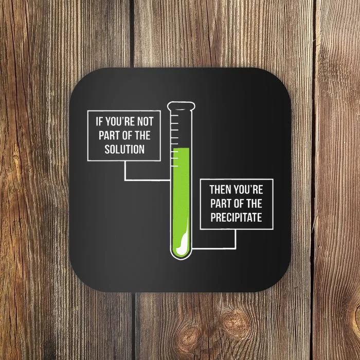 Chemistry Solution Or Precipitate Funny Chemist Coaster