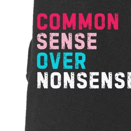 Common Sense Over Nonsense Doggie 3-End Fleece Hoodie