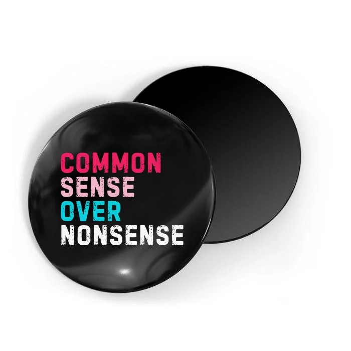 Common Sense Over Nonsense Magnet