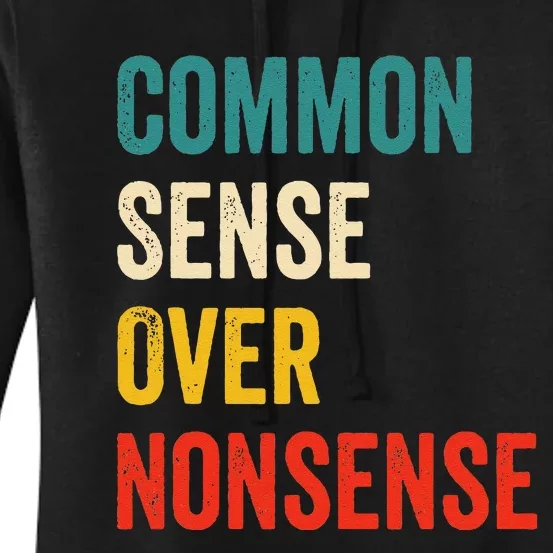 Common Sense Over Nonsense Trump 2024 Women's Pullover Hoodie