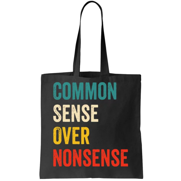 Common Sense Over Nonsense Trump 2024 Tote Bag