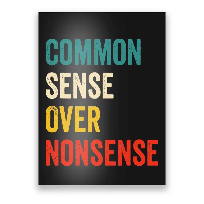 Common Sense Over Nonsense Trump 2024 Poster