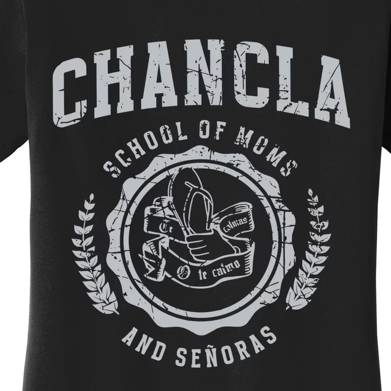 Chancla School Of Moms And Senoras Women's T-Shirt