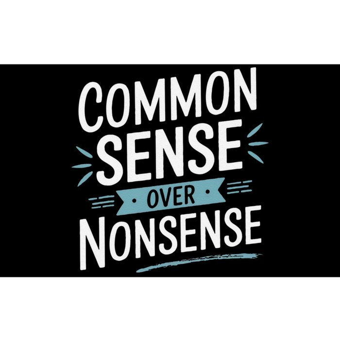 Common Sense Over Nonsense Bumper Sticker