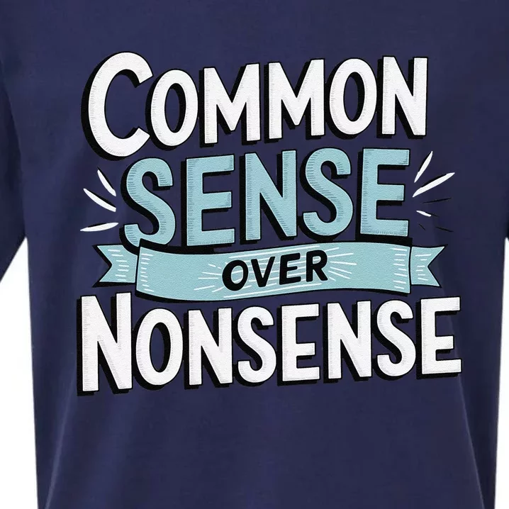 Common Sense Over Nonsense Sueded Cloud Jersey T-Shirt