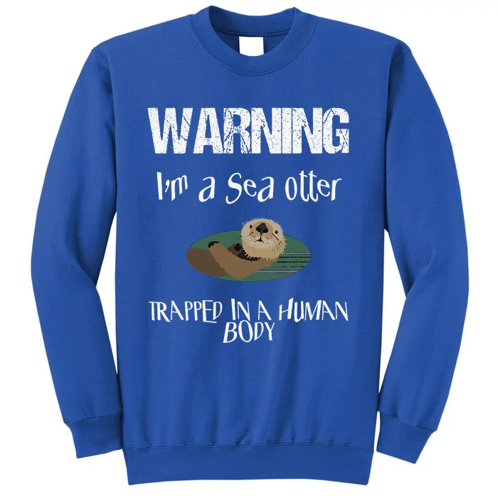 Cute Sea Otter Halloween Easy Lazy Costume Gag Party Tall Sweatshirt