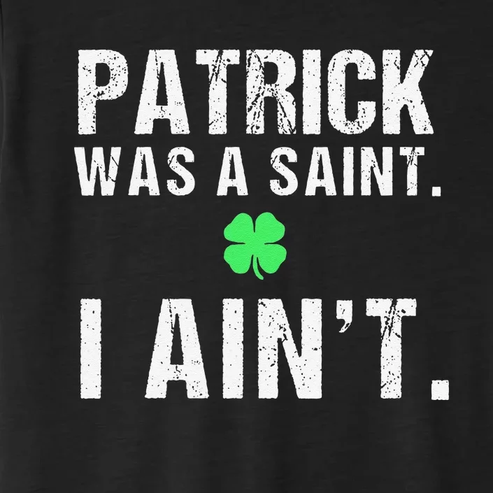 Cool Saint Patrick's Day Funny St. Paddys Day ChromaSoft Performance T-Shirt