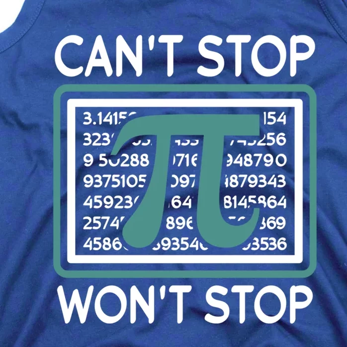 Can't Stop Pi Won't Stop Math Pi Day Gift Tank Top