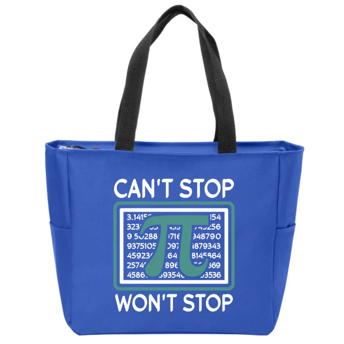 Can't Stop Pi Won't Stop Math Pi Day Gift Zip Tote Bag