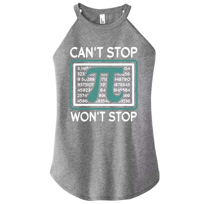 Can't Stop Pi Won't Stop Math Pi Day Gift Women’s Perfect Tri Rocker Tank