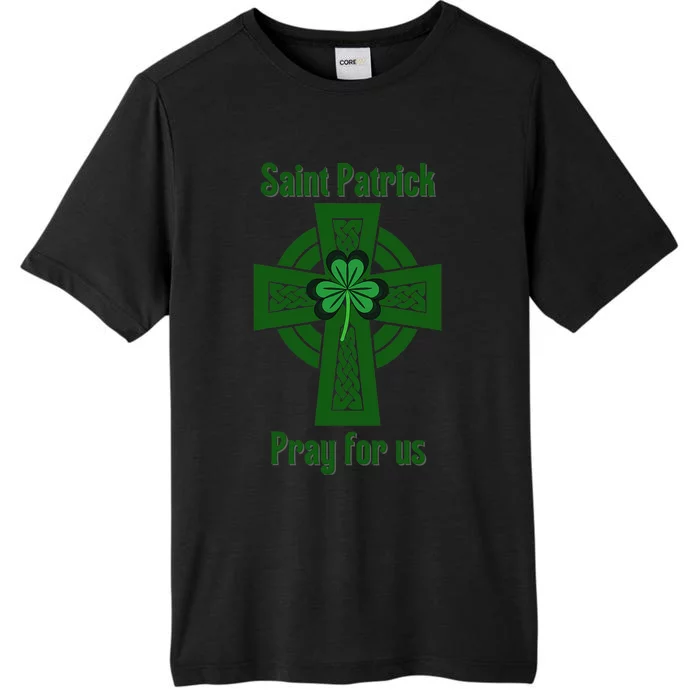 Catholic Saint Patrick Pray For Us Green Celtic Cross St Day ChromaSoft Performance T-Shirt