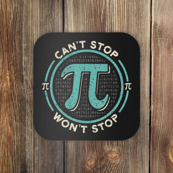 Can't Stop Pi Won't Stop Pi Day Vintage Retro Math Lover Coaster