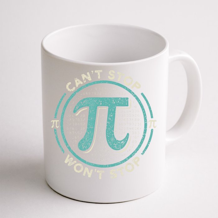 Can't Stop Pi Won't Stop Pi Day Vintage Retro Math Lover Front & Back Coffee Mug